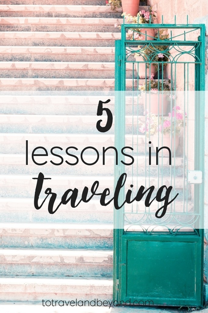 5 Traveling Lessons