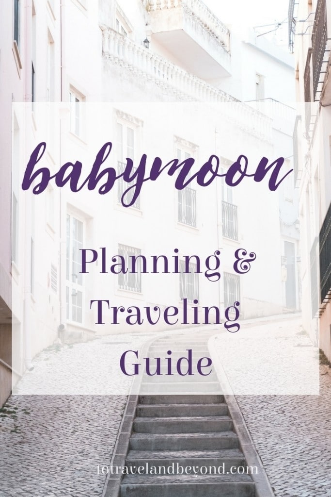 babymoon_planning_and_travel_guide